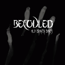 Befouled : Old Broken Bones